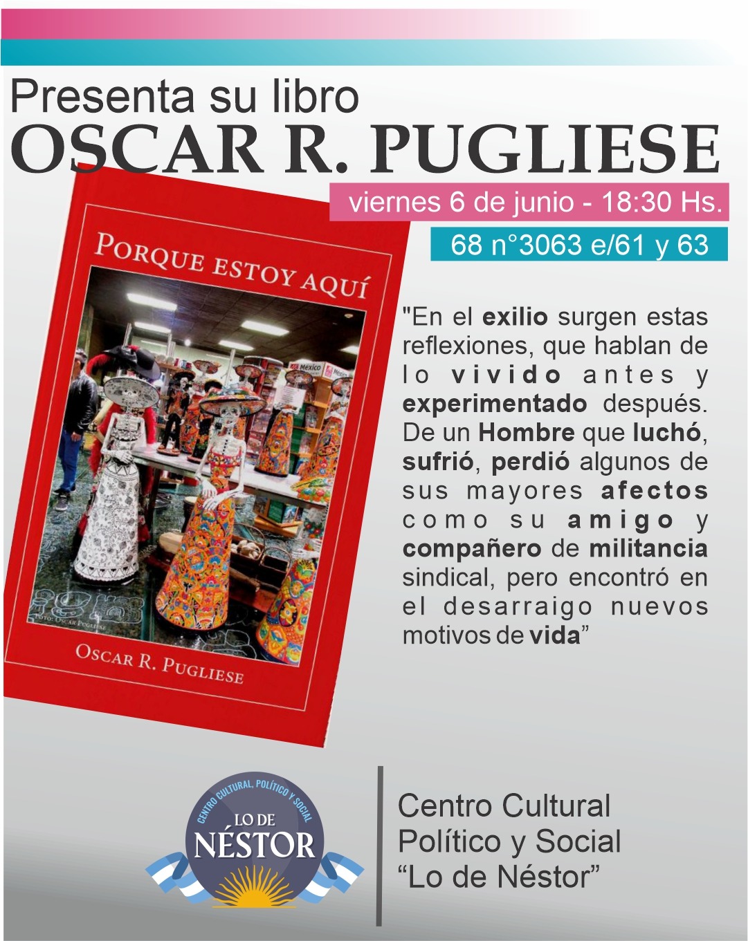  Oscar R. Pugliese presenta su libro "Porque estoy aquí"