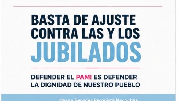  Basta de ajuste contra las y los jubilados: defender el PAMI es defender la dignidad de nuestro pueblo